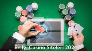 En İyi Casino Siteleri 2024
